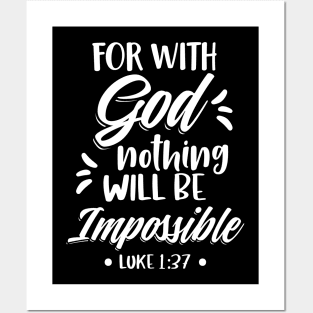 For With God Nothing Will Be Impossible Christian Bible Verse Posters and Art